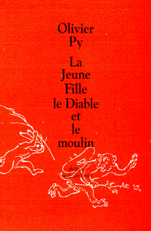 olivier_py_la_jeune_fille_le_diable_et_le_moulin